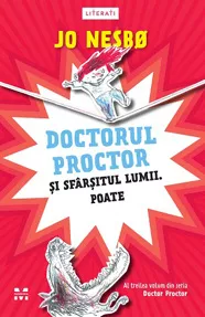 Doctorul Proctor si sfarsitul lumii Vol. 3