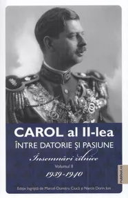 Carol al II-lea intre datorie si pasiune Vol. 2 