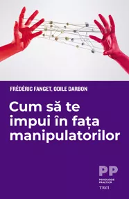 Cum să te impui in fata manipulatorilor