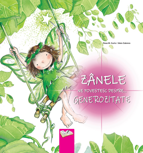 Vezi detalii pentru Zanele ne povestesc despre generozitate - Litere de de tipar