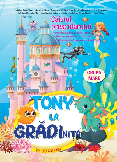 Tony la gradinita - caietul prescolarului - grupa mare 5-6 ani