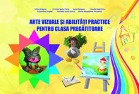 Arte vizuale si abilitati practice caiet de lucru clasa pregatitoare 