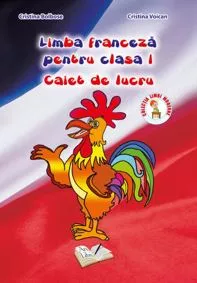 Limba franceza pentru cls. I, caiet de lucru