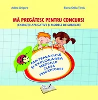 Ma pregatesc pentru concurs matematica si explorarea mediului clasa pregatitoare 