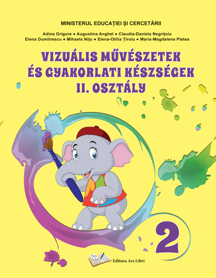 Manual Arte vizuale și abilități practice pentru cls. a II-a in limba maghiara 