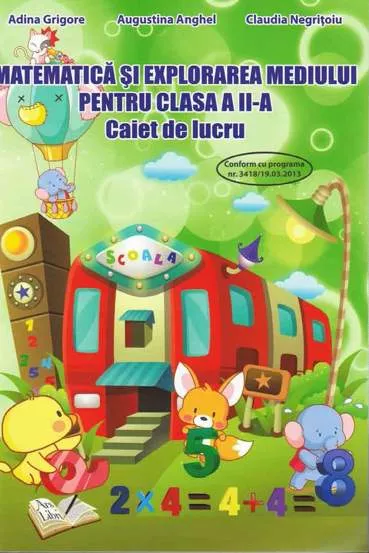 Matematica si explorarea mediului, Clasa a II-a - Caiet de lucru