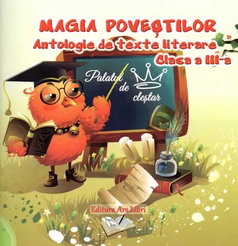 Magia Povestilor. Antologie de texte literare - clasa a III-a