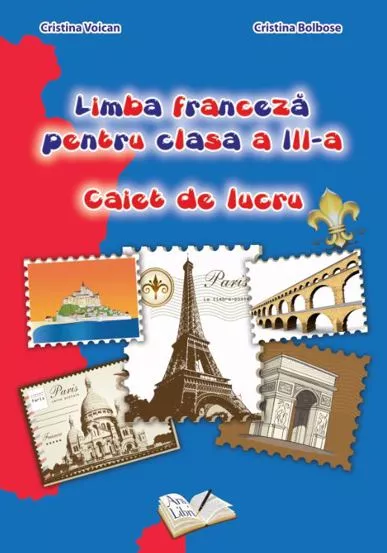 Limba franceza pentru - cls. a III-a