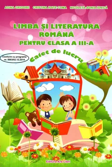 Limba si literatura romana caiet de lucru cls. III-a