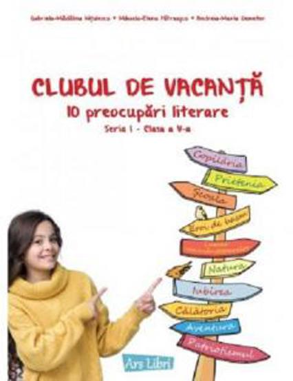 Clubul de vacanță - 10 preocupări literare - Seria I clasa a V-a