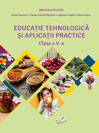 Manual Educatie Tehnologica si Aplicatii Practice cls. a V-a Reduceri Mari Aici aplicații Bookzone