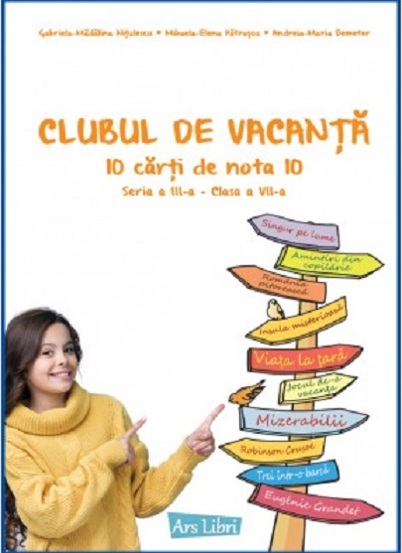 Clubul de vacanță - 10 cărți de nota 10 - Seria a III-a clasa a VII-a