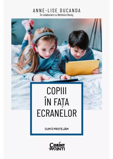 Copiii in fata ecranelor. Cum ii protejam