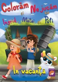Coloram si ne jucam cu Ingrid, Matei si Pufi. In vacanta Vol. 4