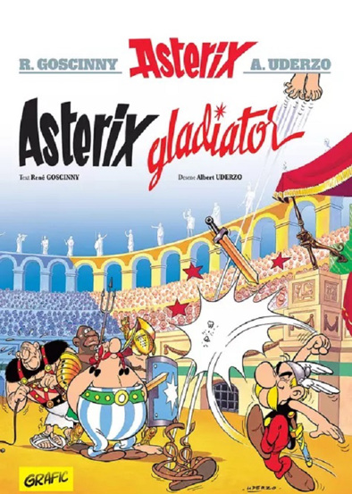 Vezi detalii pentru Asterix gladiator. Seria Asterix Vol.4