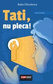 Tati, nu pleca!