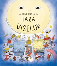 A fost odata in Tara Viselor