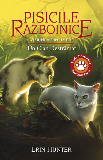 Vezi detalii pentru Cartea 33 Pisicile Razboinice. Viziunea din umbre: Un Clan Destramat