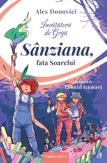 Invatatorii de grija. Sanziana, fata soarelui