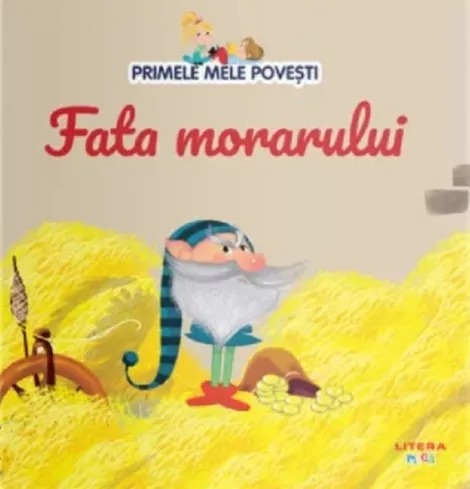 Primele mele povesti. Fata morarului