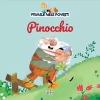 Primele mele povesti. Pinocchio