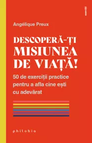 Descopera-ti misiunea de viata!