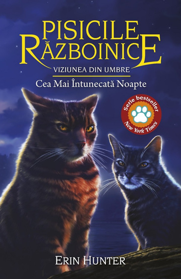 Vezi detalii pentru Pisicile Razboinice Vol.34: Viziunea din umbre. Cea mai intunecata noapte