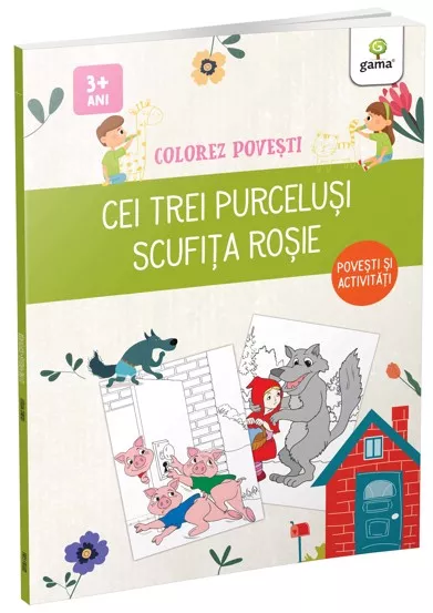 Cei trei purcelusi & Scufita Rosie/ Colorez povesti