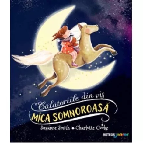 Mica somnoroasa. Calatoriile din vis