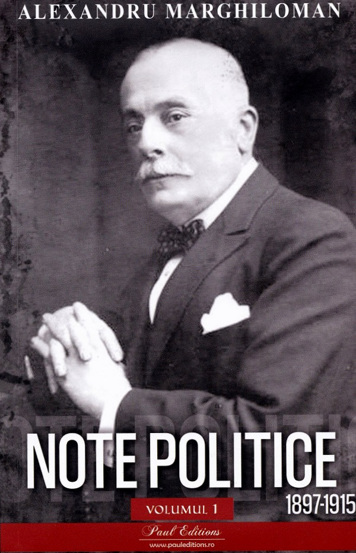 Vezi detalii pentru Note politice Vol.1: 1897-1915
