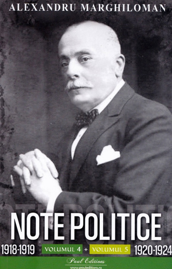 Vezi detalii pentru Note politice Vol.4: 1918-1919 + Vol.5: 1920-1924