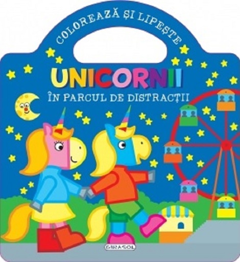 Vezi detalii pentru Unicornii. Coloreaza si lipeste. In parcul de distractii