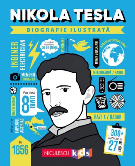 Nikola Tesla. Biografie ilustrata Reduceri Mari Aici biografie Bookzone