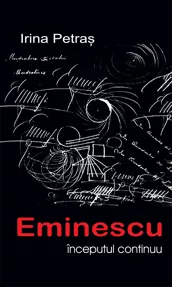 Eminescu  inceputul continuu