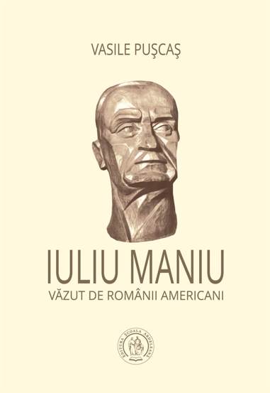 Vezi detalii pentru Iuliu Maniu vazut de romanii americani