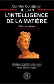 L’Intelligence de la Matiere
