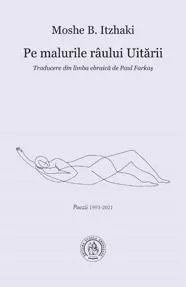 Pe malurile raului Uitarii. Poezii