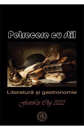 Petrecere cu stil. Literatura si gastronomie