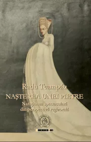 Nasterea unei pietre. Naratiunea spectaculara din perspectiva regizorala