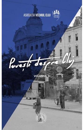 Povesti despre Cluj Vol. 2 Reduceri Mari Aici bookzone.ro Bookzone