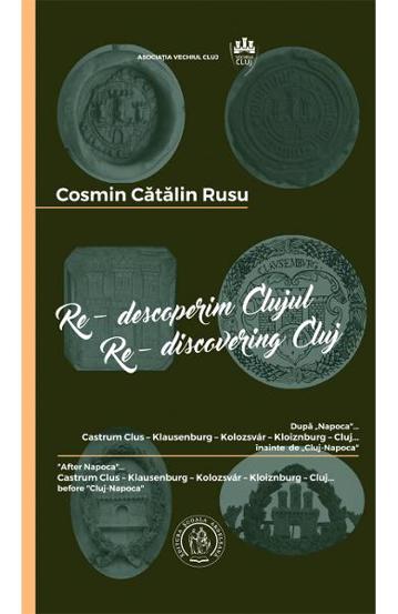 Re-descoperim Clujul Vol. 3. Re-discovering Cluj Vol. 3 Reduceri Mari Aici bookzone.ro Bookzone
