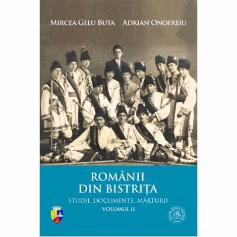 Romanii din Bistrita Vol. 2 Reduceri Mari Aici Bistrita Bookzone
