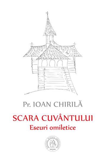 Scara cuvantului. Eseuri omiletice