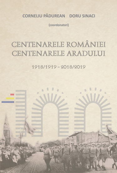 Centenarele Romaniei. Centenarele Aradului Reduceri Mari Aici Aradului Bookzone