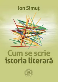 Cum se scrie istoria literara