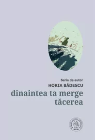 Dinaintea ta merge tacerea