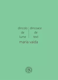 Dincolo de lume, dincoace de text