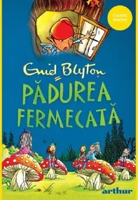 Padurea fermecata. Seria Copacul Departarilor Vol.1