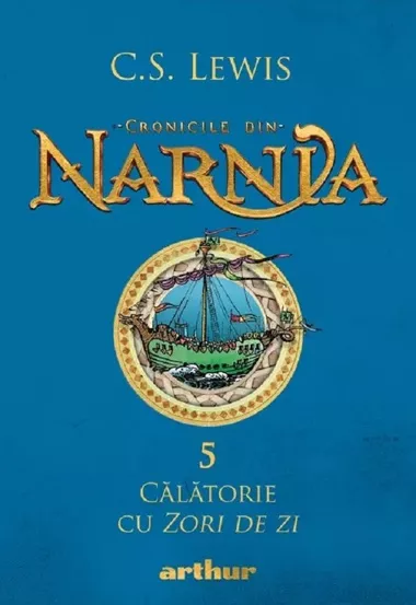 Cronicile din Narnia Vol.5: Calatorie cu zori de zi