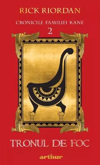 Tronul de foc. Seria Cronicile familiei Kane Vol.2 
